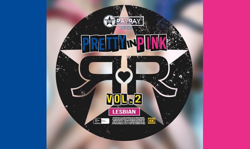 Ray Ray Drops All-Girl Gangbang Sequel ‘Pretty in Pink 2’