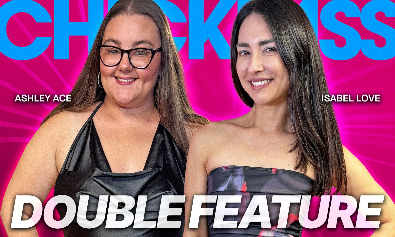 Isabel Love, Ashley Ace Headline at ChickPass Amateurs