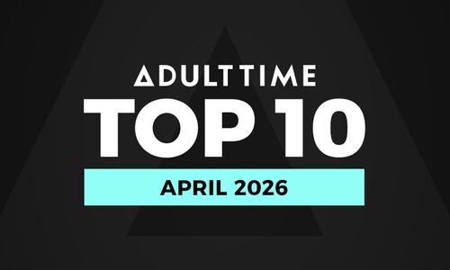 Adult Time Releases Top 10 'Most Satisfying Scenes' for April