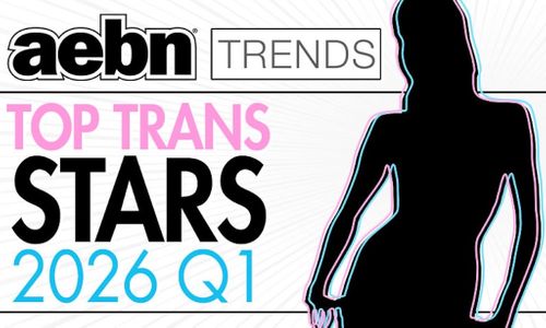 AEBN Reveals Top Trans Stars for 1st Quarter of 2026