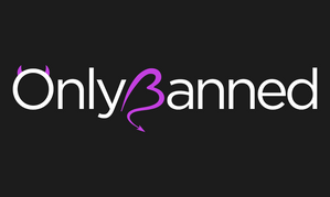 New ‘Uncensored’ Content Platform ‘OnlyBanned’ Launches