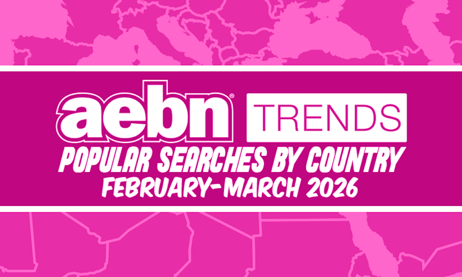 AEBN Unveils Popular Searches By Country for February-March