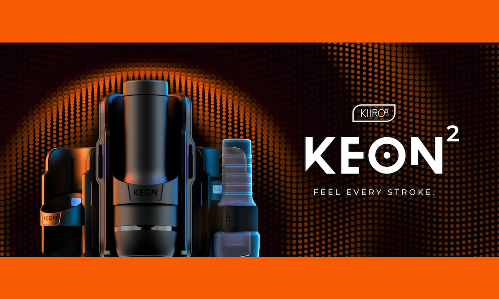 Kiiroo Launches Keon 2 Expanded Stroker System