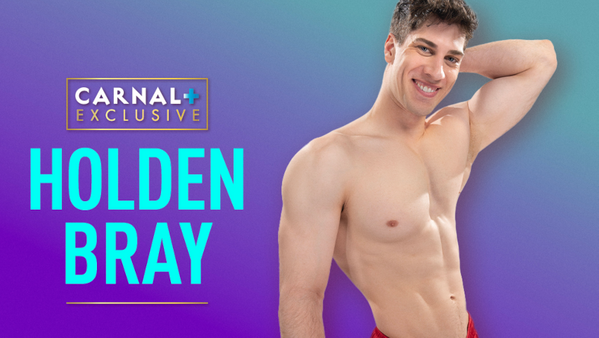 Carnal Media Signs Holden Bray to Exclusive Contract