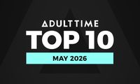 Adult Time Unveils Top 10 'Most Satisfying Scenes' for May