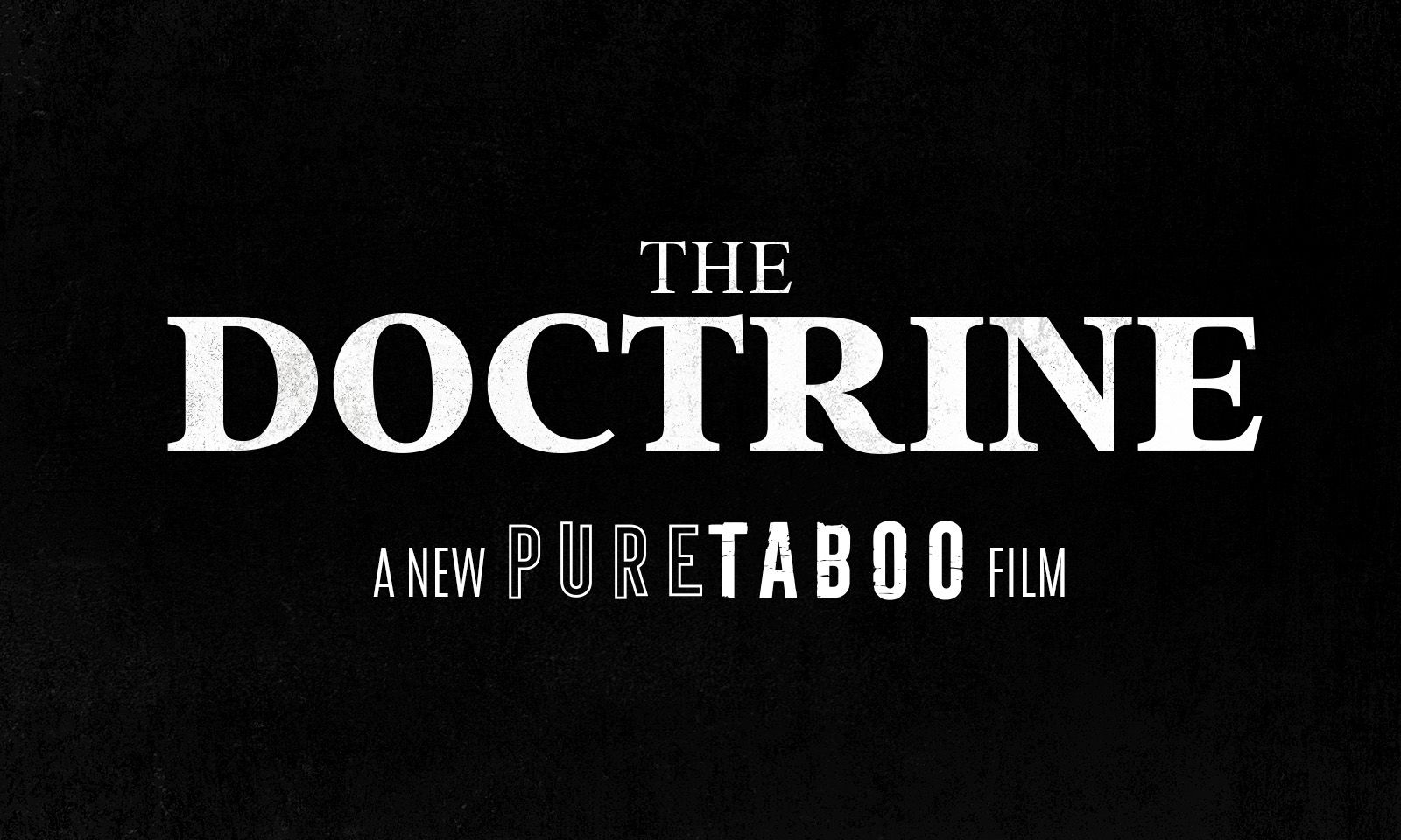 Pure Taboo Wraps ‘The Doctrine,’ Helmed by Seth Gamble