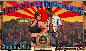Red Bottom Productions Reveals 'Nothing Like Hollywood in August'