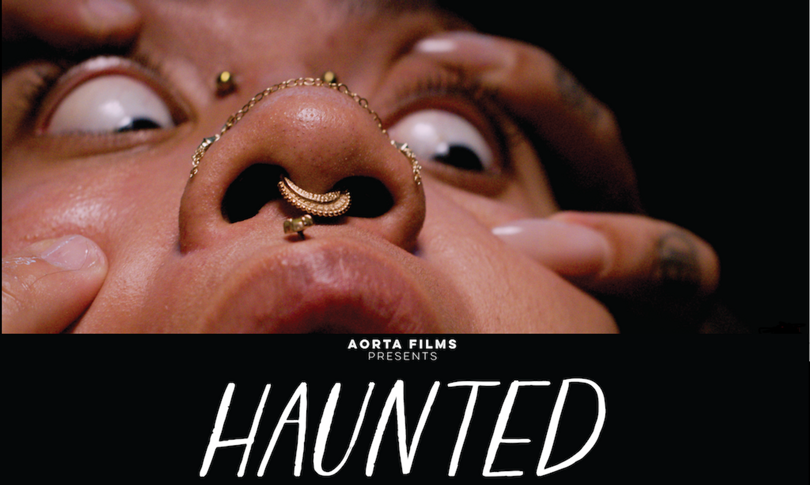 Aorta Films Unveils First Look for Upcoming Feature ‘Haunted’