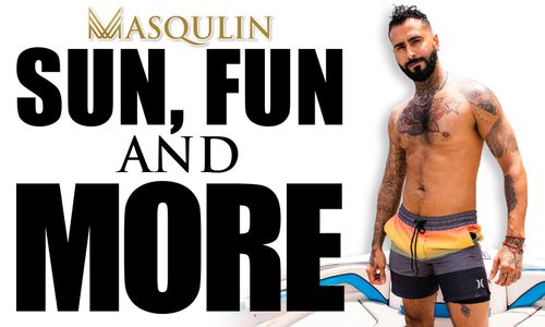 Masqulin Streets 'Sun, Fun and More’