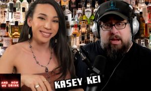 Kasey Kei Visits the 'And Now We Drink' Podcast