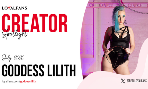 Goddess Lilith Named LoyalFans’ July Featured Creator