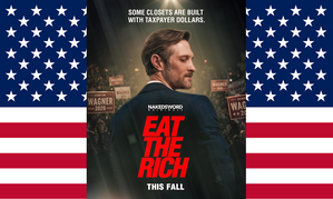 1st Poster Drops for NakedSword’s Political Drama ‘Eat the Rich’