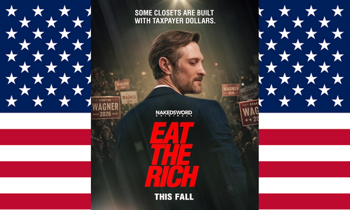 1st Poster Drops for NakedSword’s Political Drama ‘Eat the Rich’