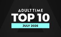 Adult Time Reveals Top 10 'Most Satisfying Scenes' for July