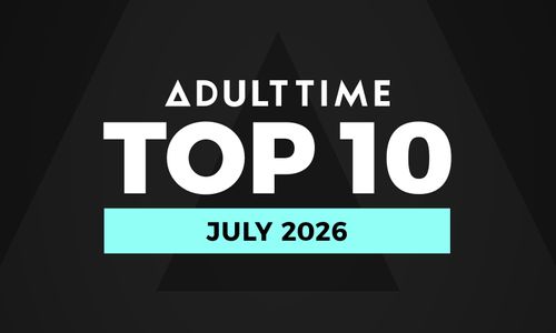 Adult Time Reveals Top 10 'Most Satisfying Scenes' for July