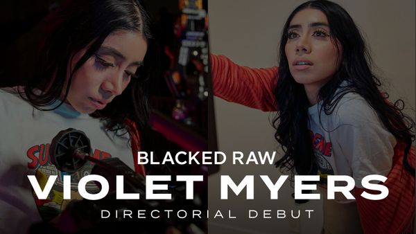 Violet Myers Makes Directorial Debut With Blacked Raw