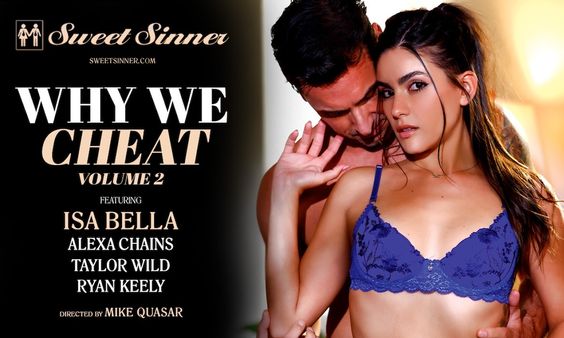 Isa Bella Stars in Sweet Sinner's ‘Why We Cheat 2’