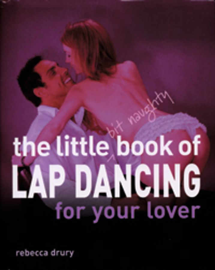 The Little Book of Lap Dancing