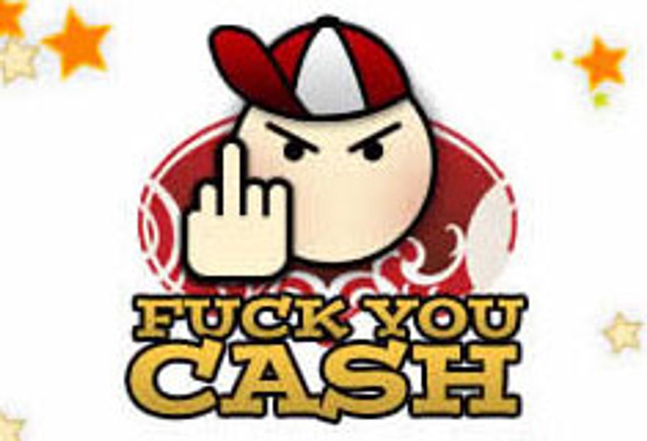 Fuck You Cash