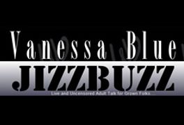 Vanessa Blue is Back With An Exciting New Radio Program—JizzBuzz