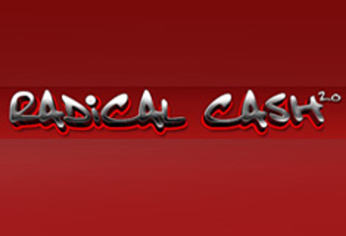 Radical Cash Offers July Cash and Prizes