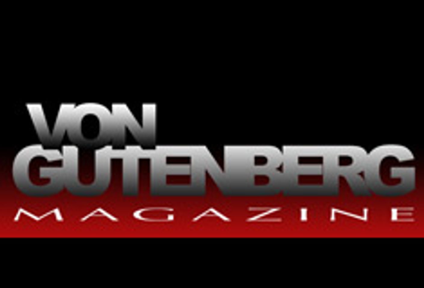 Second Issue of Von Gutenberg Magazine Hits the Newsstands