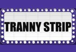 Tranny Strip/Tranny Strip Hollywood