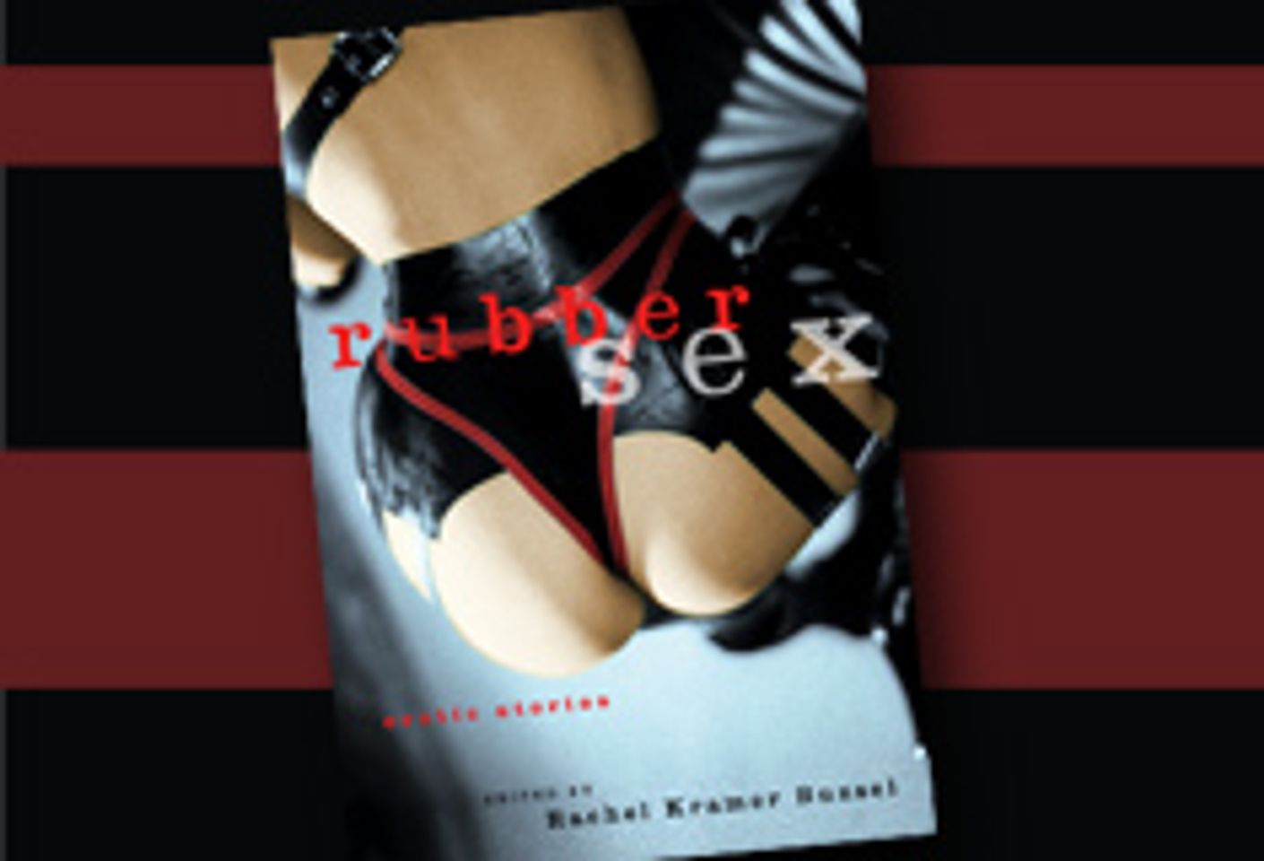 Cleis Press Releases 'Rubber Sex'