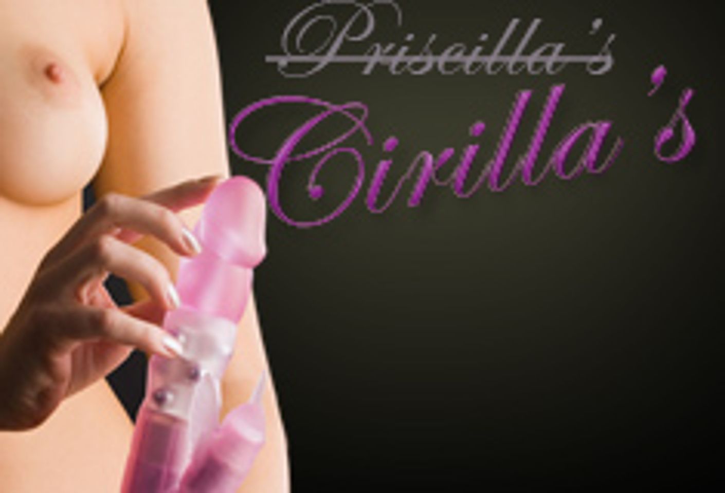 Adult Novelty Chain Priscilla's Changes Name to Cirilla's