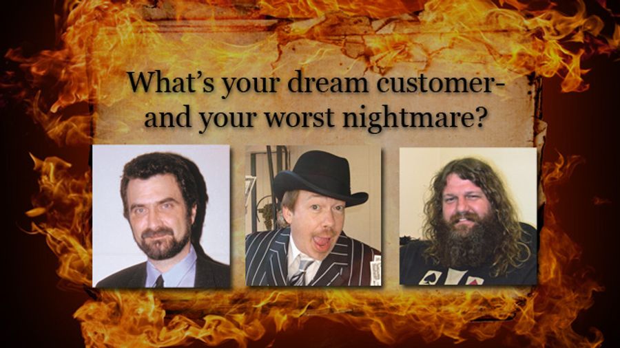 Burning Question: Describe Your Dream Customer and Your Nightmare Customer