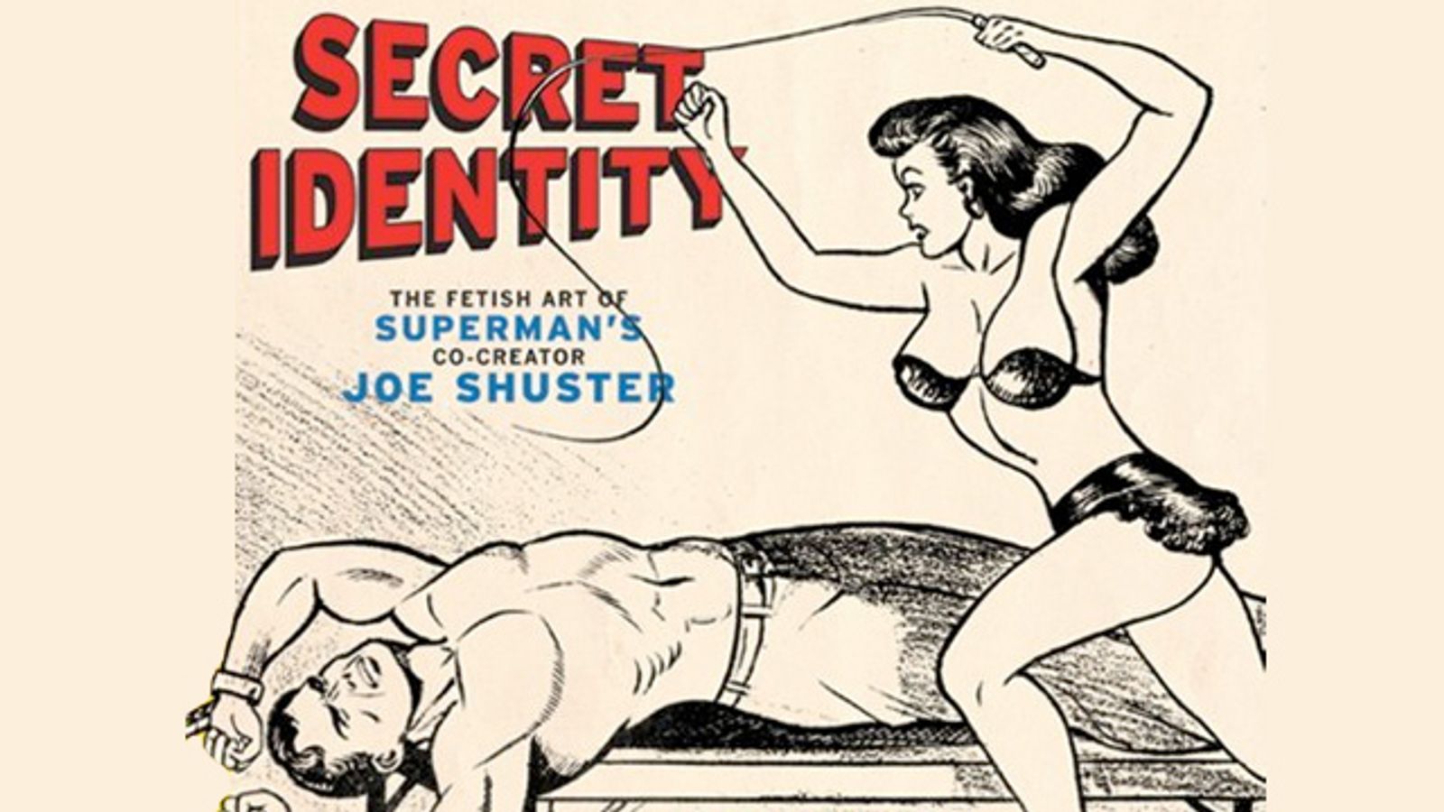 Hollywood Options Book About Superman Artist's Secret S/M Drawings