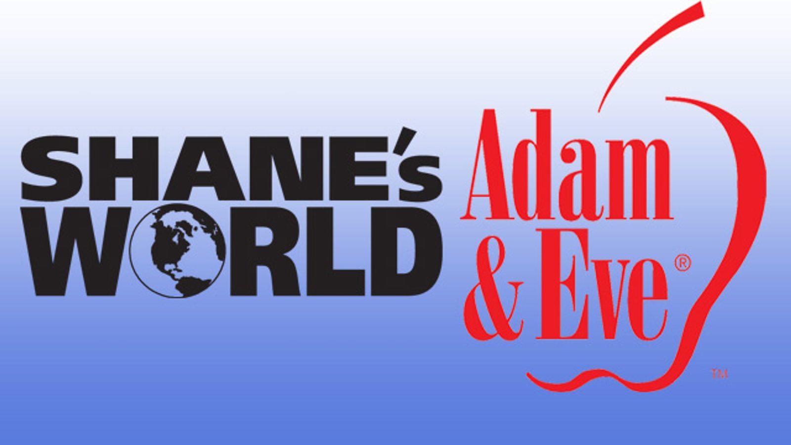 Shane's World Partners With Adam & Eve for Distro