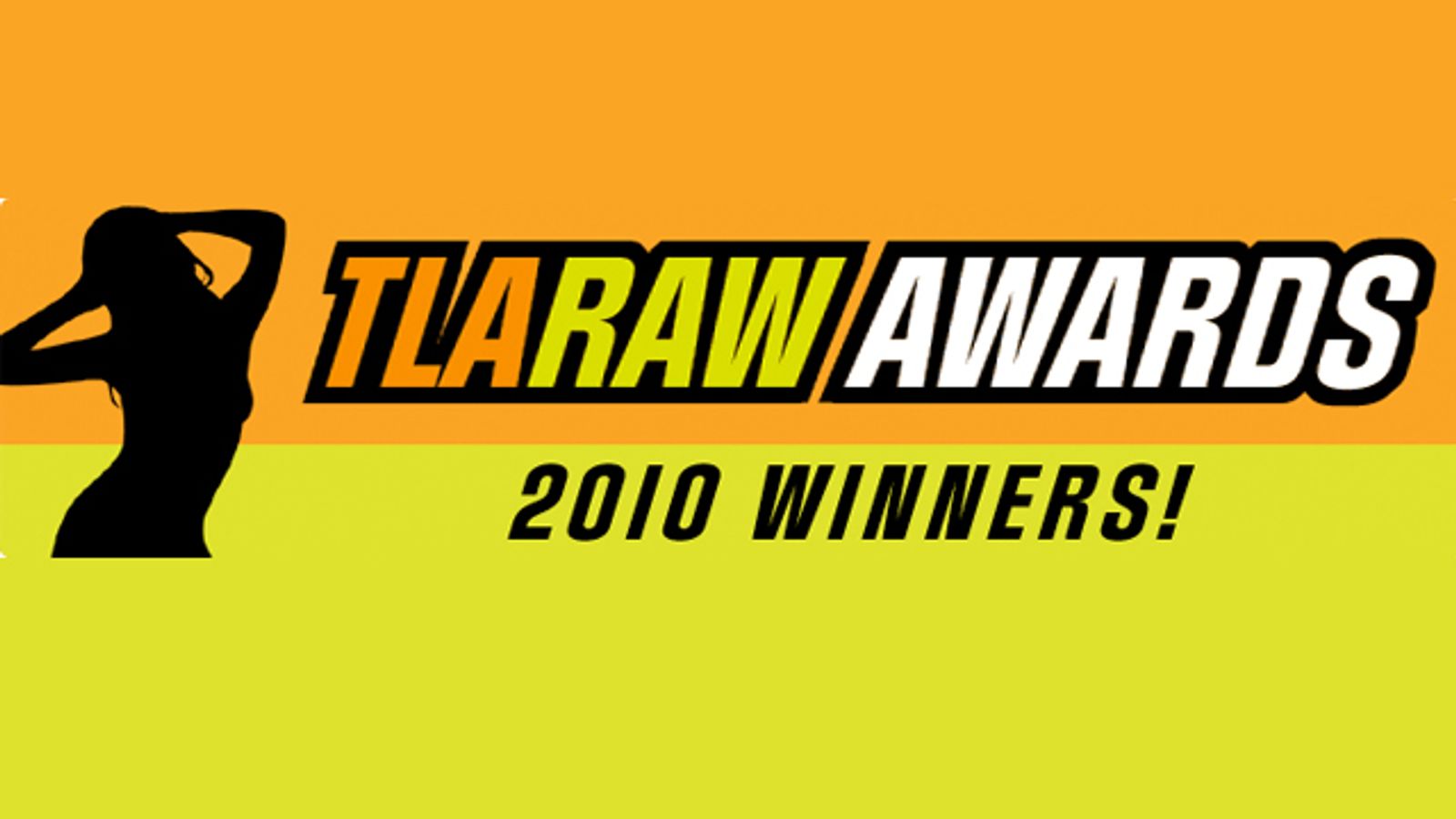 TLARAW.com Announces 2010 Raw Award Winners