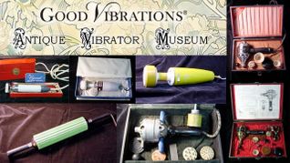 Good Vibrations’ Antique Vibrator Collection in ‘Hysteria’