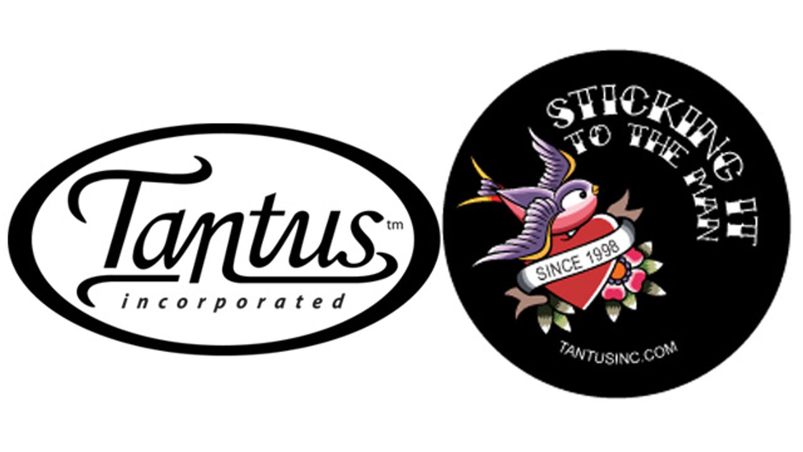 Tantus Unveils ‘Sticking It To The Man’ Campaign