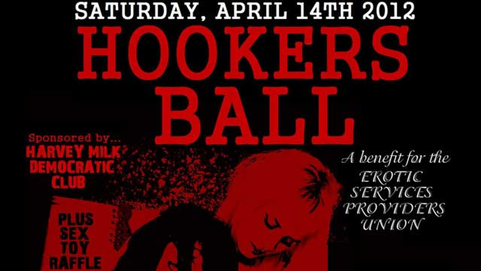 The Erotic Service Providers Union Announces The Hookers Ball