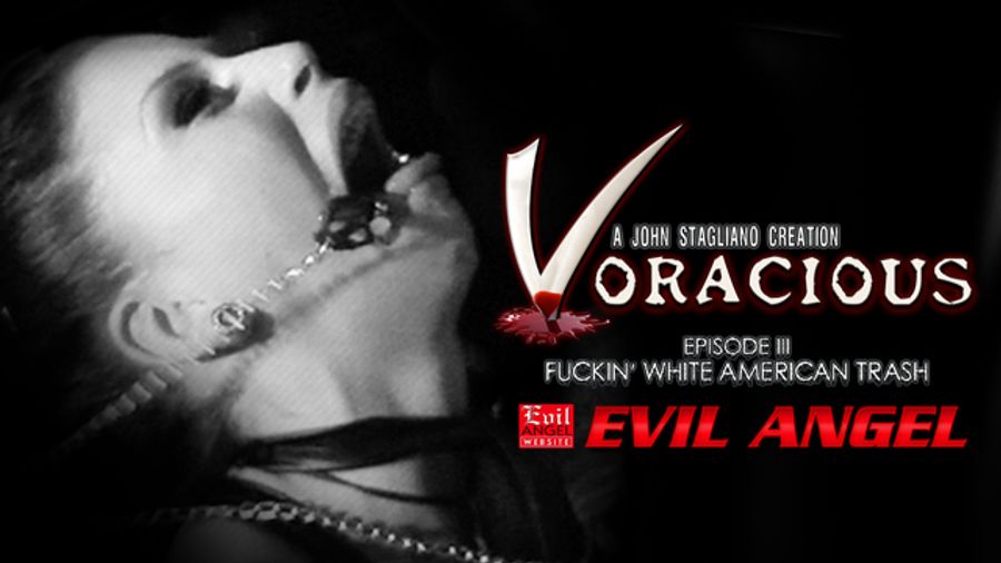 EvilAngel.com Presents Third Episode of 'Voracious' Series