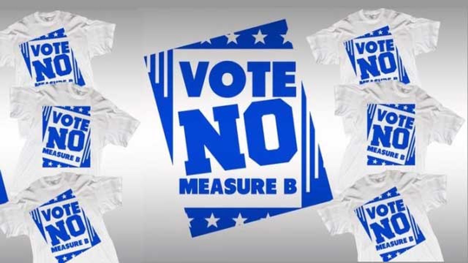 'No on Measure B' Sees First Grassroots Support Movements