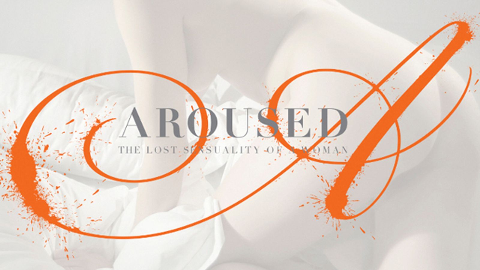 Deborah Anderson Finds Porn Stars’ Lost Sensuality in ‘Aroused’ Project