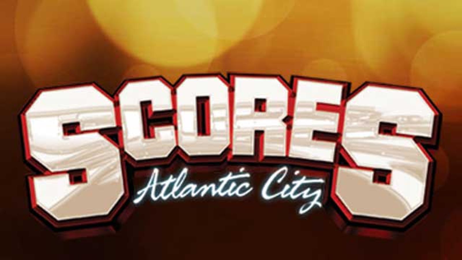 Scores Atlantic City Opens Tonight
