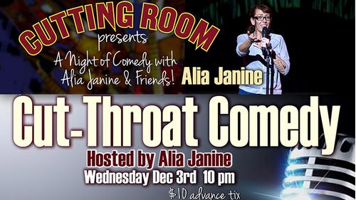 Alia Janine Presents 2nd Cut-Throat Comedy Show December 3