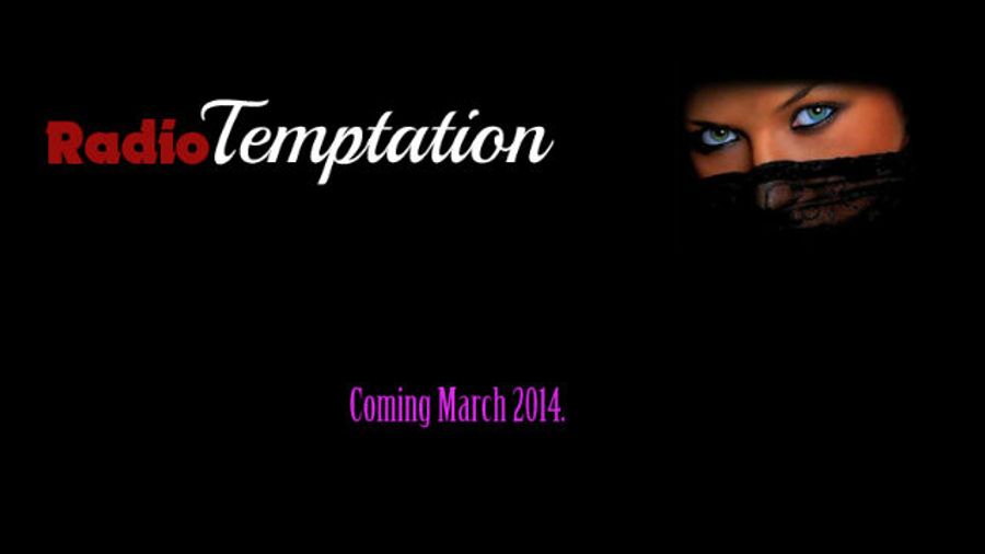 New Internet Radio Station, Radio Temptation, to Debut in March
