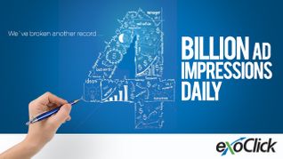 ExoClick Breaks Another Record with 4 Billion Daily Ad Impressions