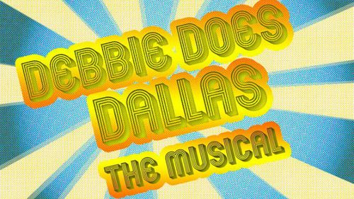 'Debbie Does Dallas: The Musical' Headed Back to New York