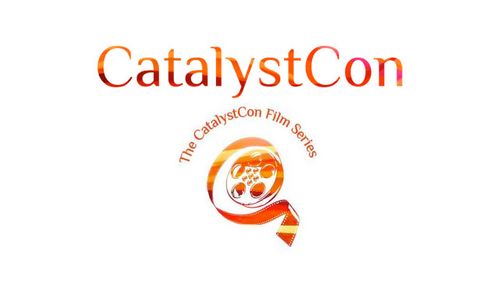 CatalystCon West Announces Lineup For Inaugural Film Series