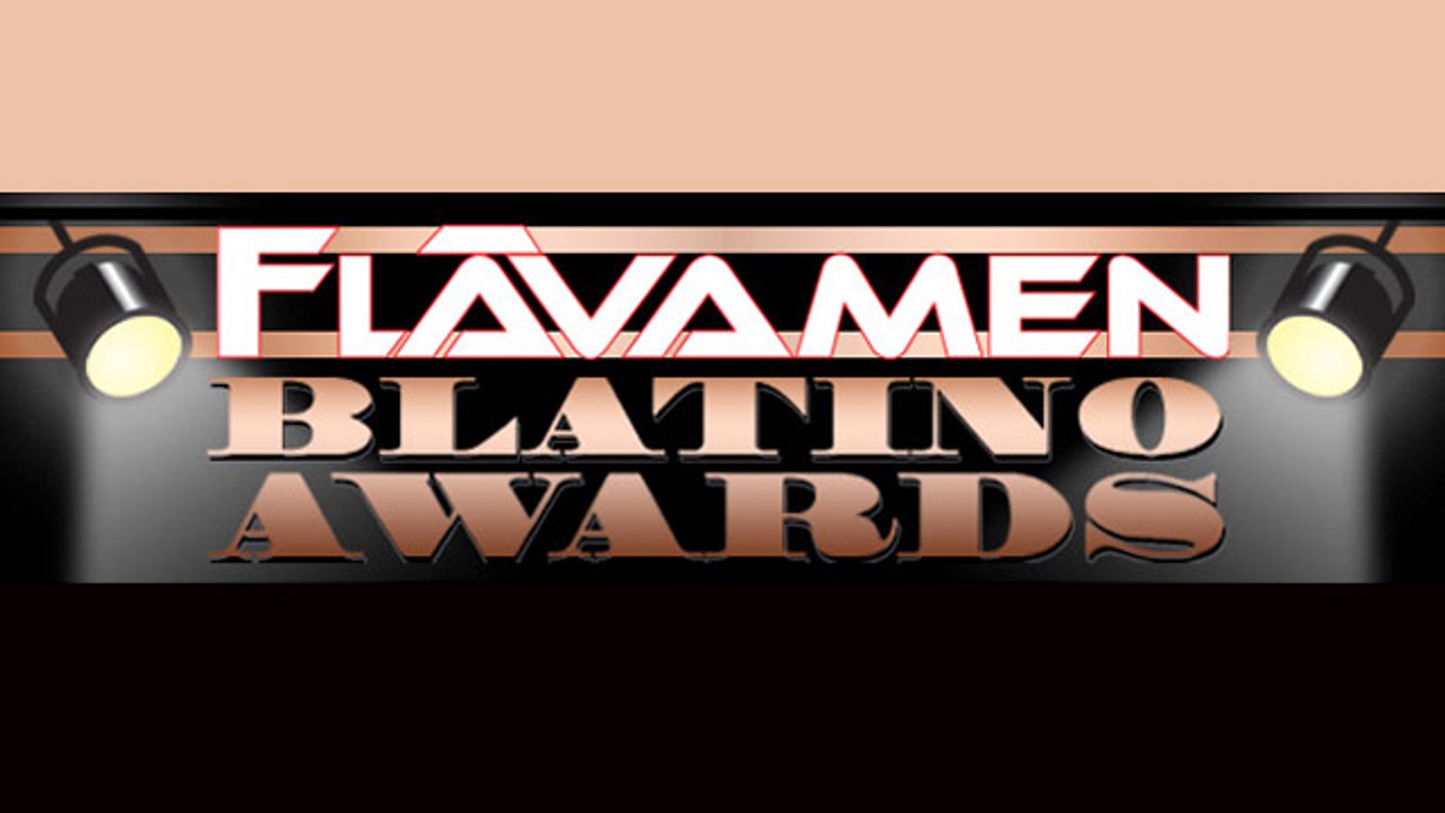 Nominations Now Open for 2014 FlavaMen Blatino Awards