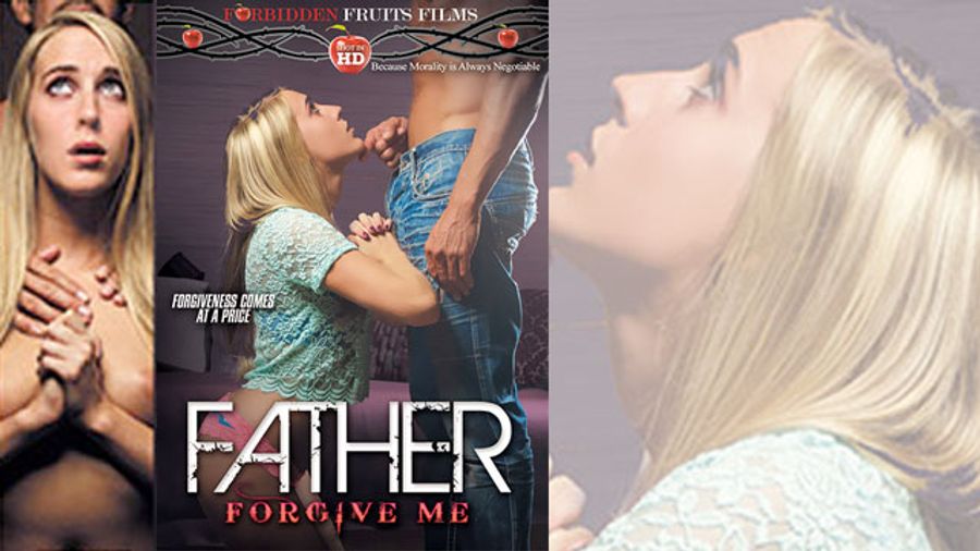 Forbidden Fruits Films Now Shipping 'Father Forgive Me'