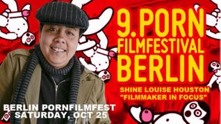 Shine Louise Houston Featured at 9th Ann. PornFilmFestival Berlin