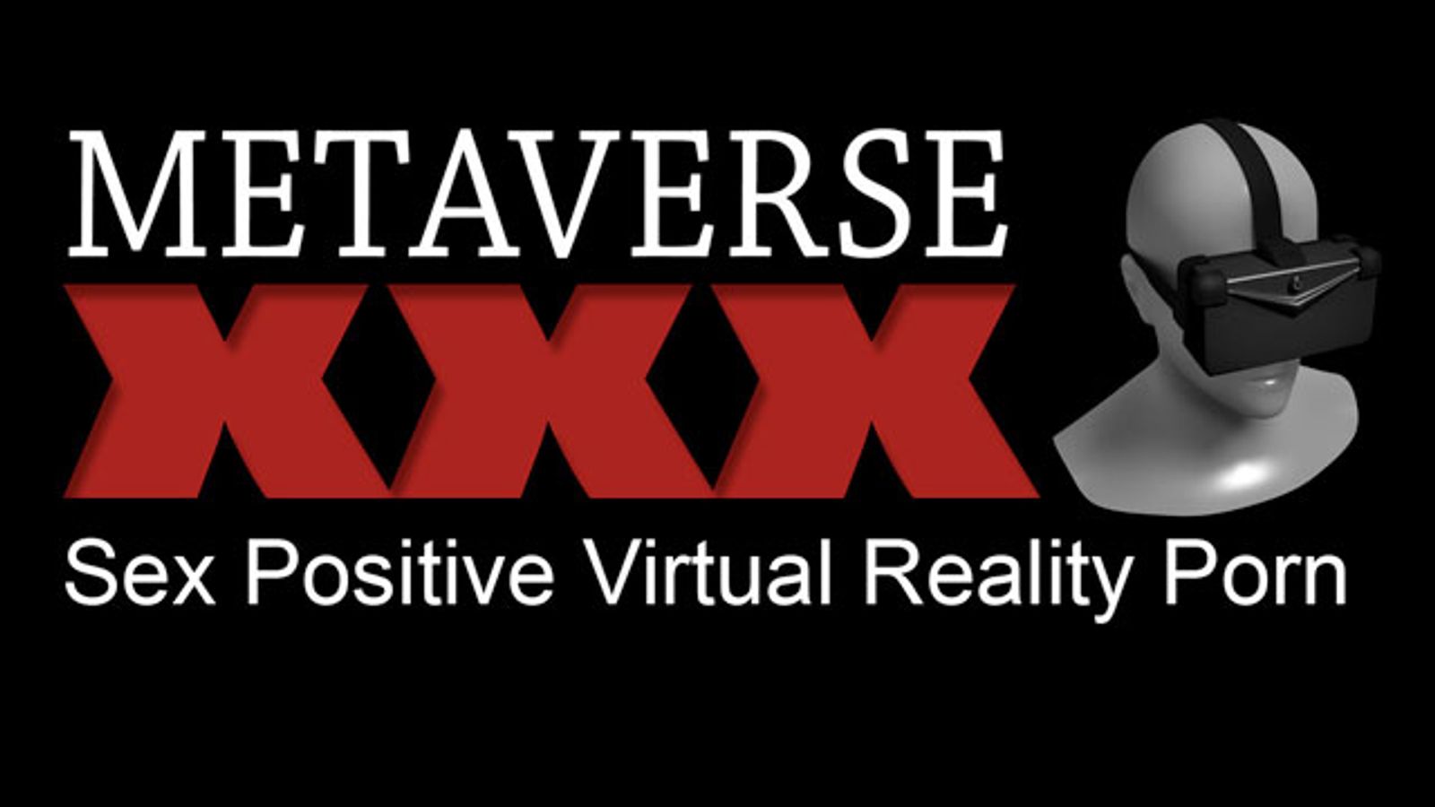 MetaverseXXX.com Launches with ‘Sex-Positive’ VR Porn