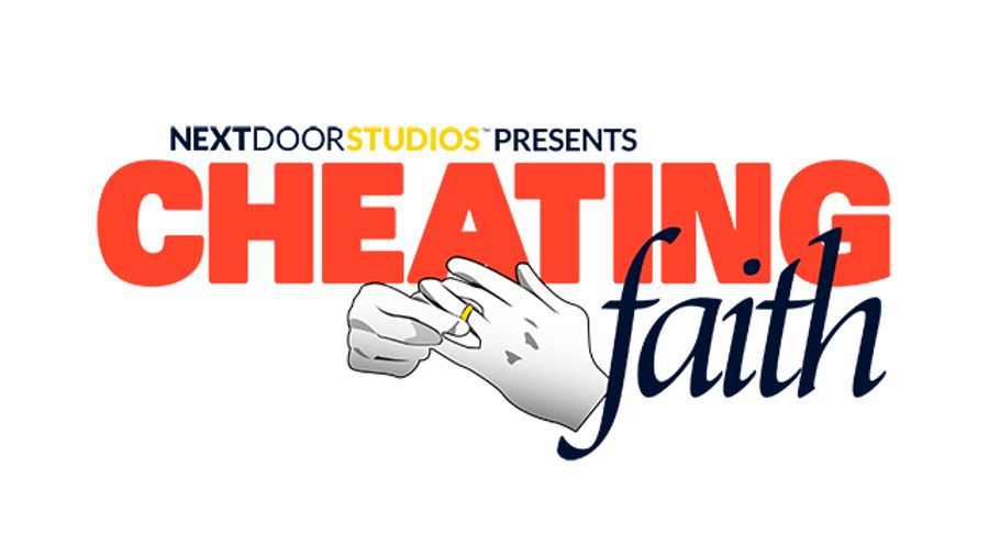 Next Door Studios Premieres New Series, ‘Cheating Faith’
